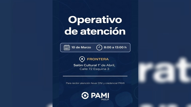 Operativo de atención de ANSES y PAMI en Frontera