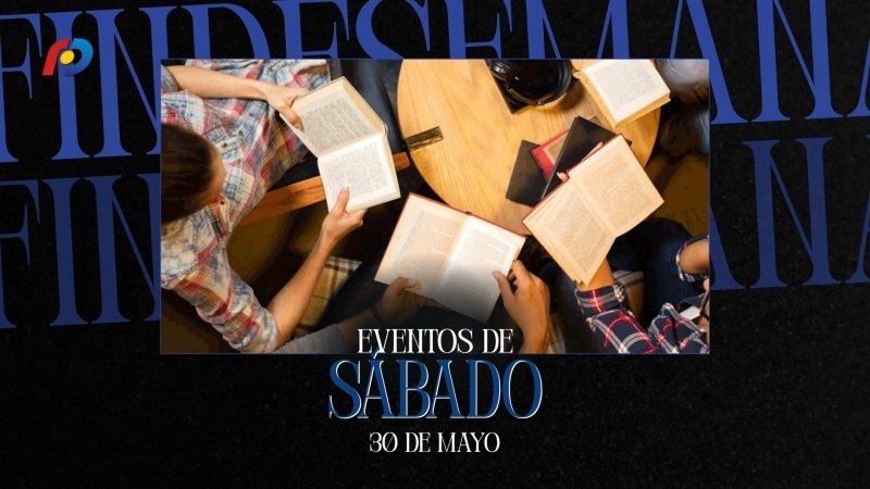 ¿Qué actividades tendrán lugar en la ciudad este sábado 30 de mayo?